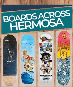 Boards Across Hermosa